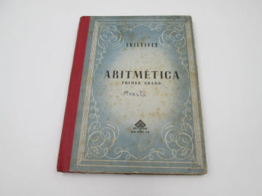 First Grade Arithmetic. Master's Book. Luis Vives publisher. Hardcover. 1951. Spain